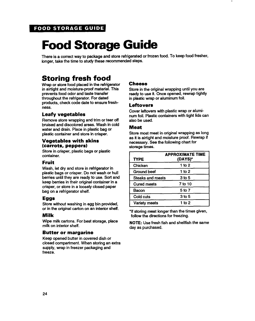 Whirlpool ED22DC Food Storage Guide, Storing fresh food, Leafy vegetables, Vegetables with skins carrots, peppers, Fruit 
