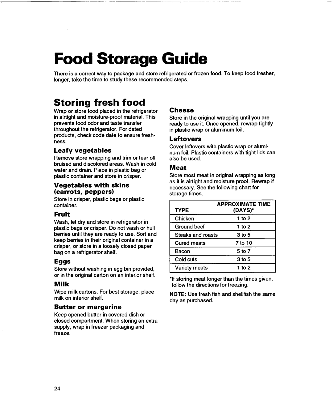 Whirlpool ED22DF Food Storage Guide, Storing fresh food, Leafy vegetables, Vegetables with skins carrots, peppers, Fruit 