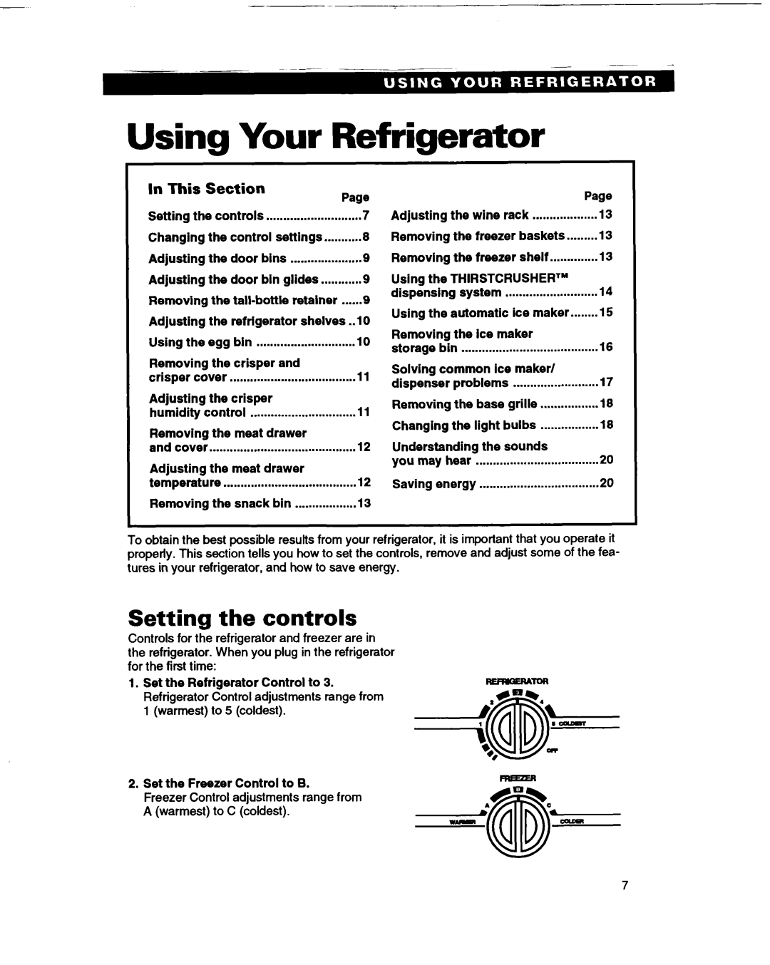 Whirlpool ED22DL Using Your Refrigerator, Setting the controls, Understanding the sounds, Set the Refrigerator Control to 