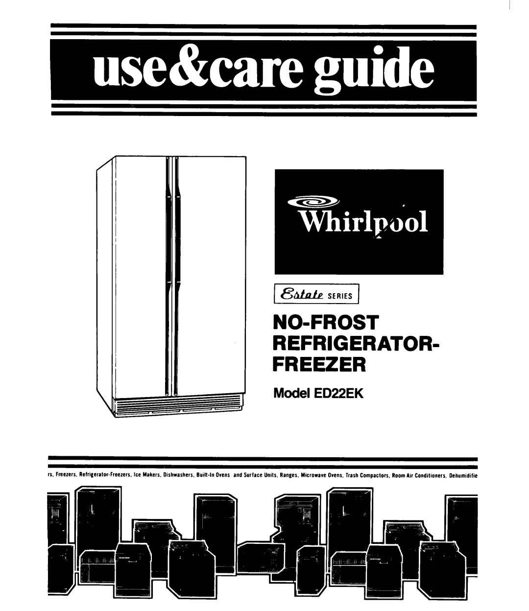 Whirlpool ED22EK manual NO-FROST Refrigerator Freezer 