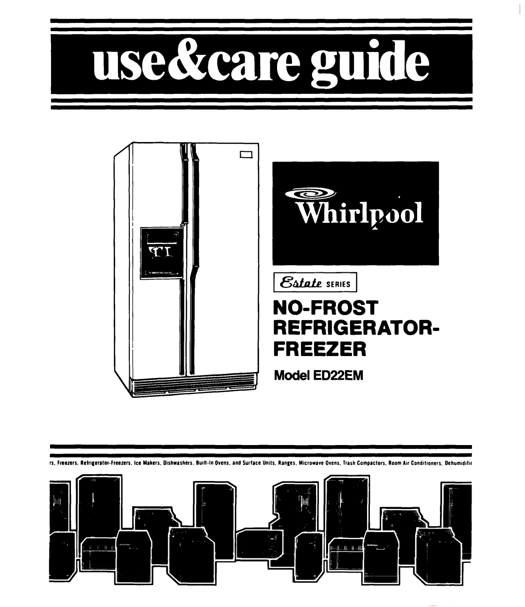 Whirlpool manual 1 &dfZh?, No-Frost Refrigerator Freezer, Model ED22EM 