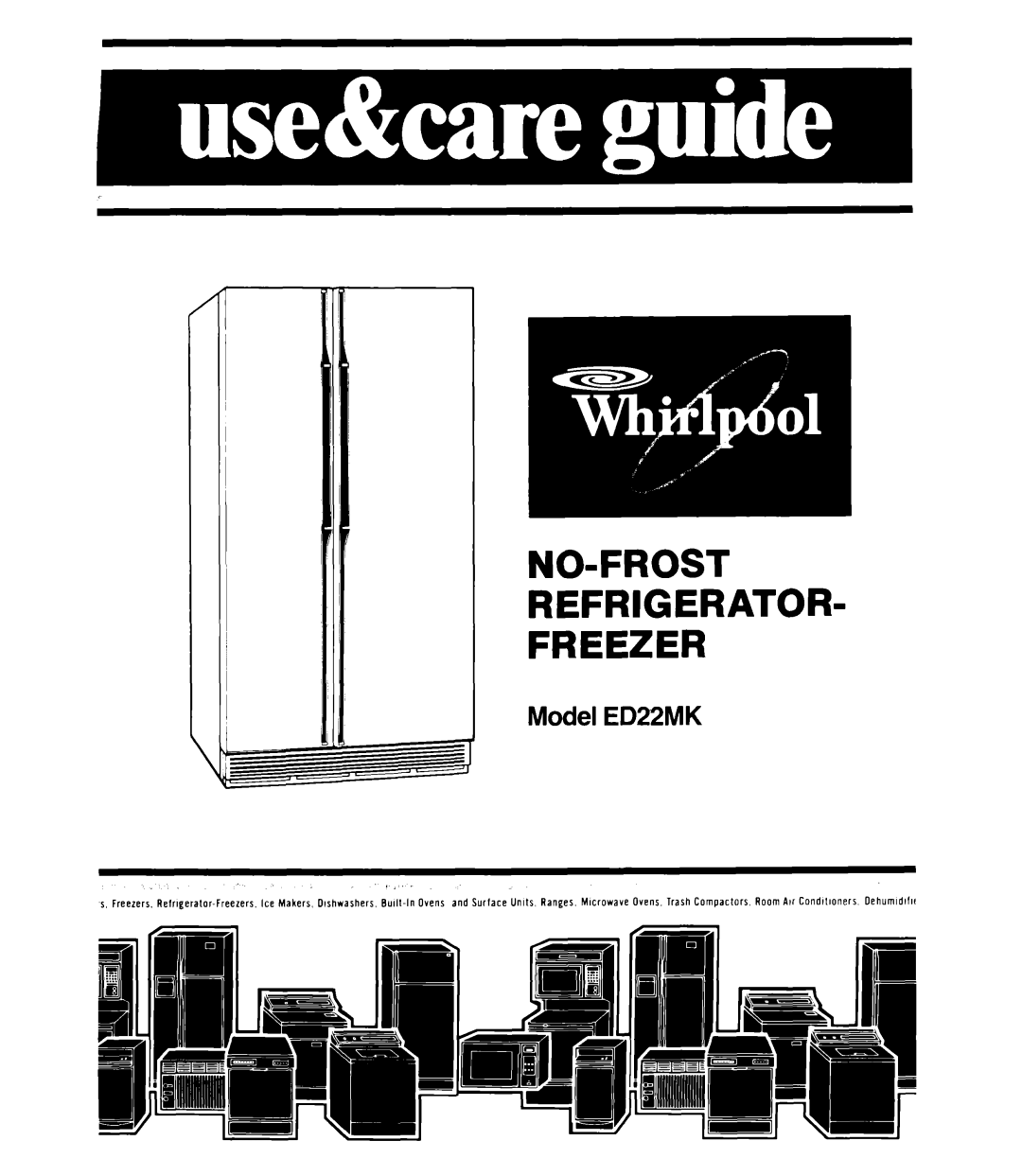 Whirlpool ED22MK manual NO-FROST Refrigerator Freezer 