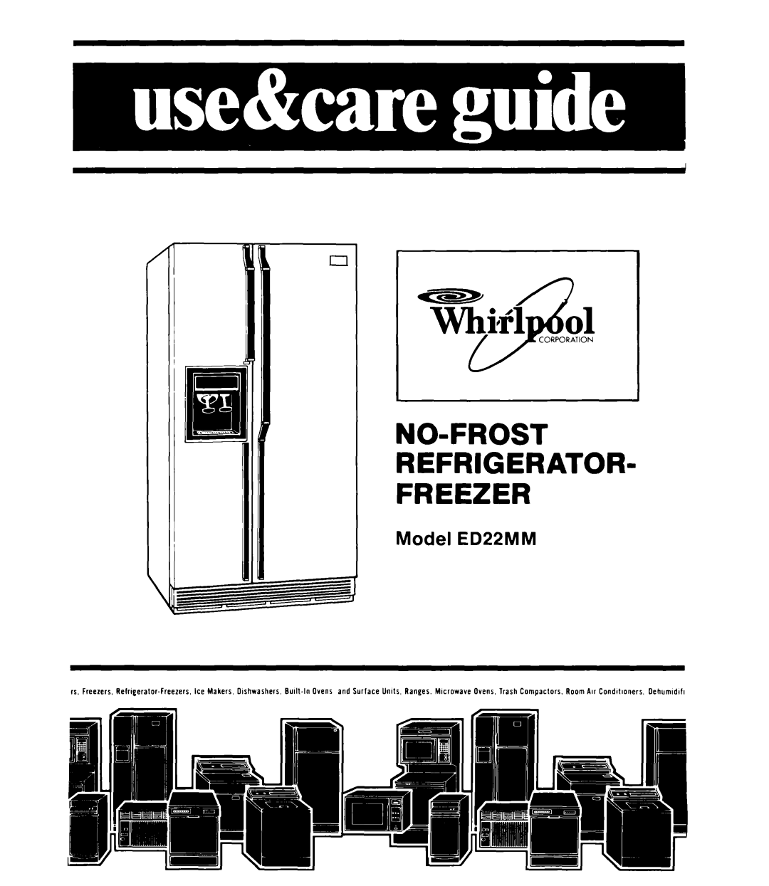 Whirlpool manual No-Frost Refrigerator Freezer, Model ED22MM 