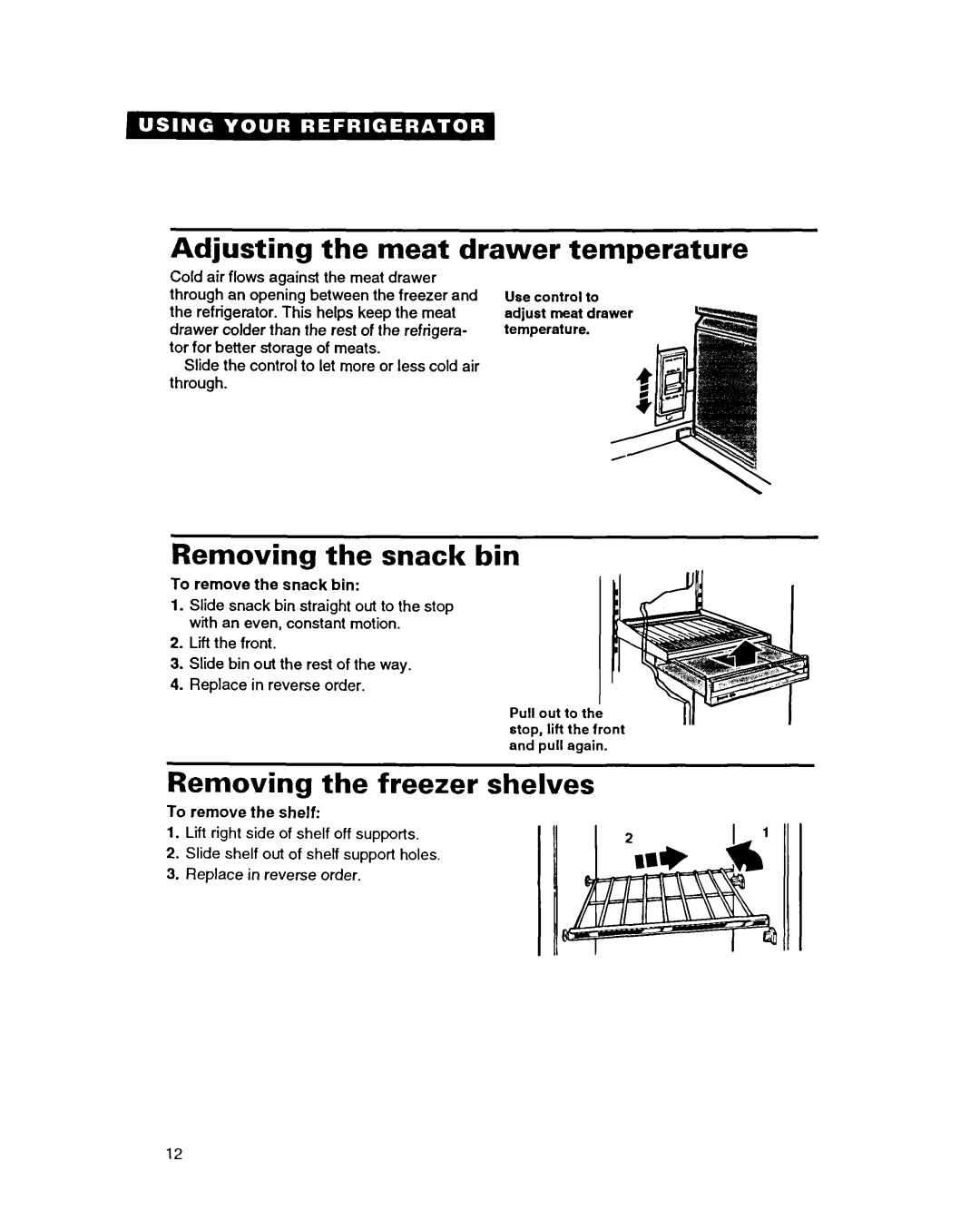 Whirlpool ED22PC Adjusting the meat drawer temperature, Removing the snack bin, Removing the freezer shelves 