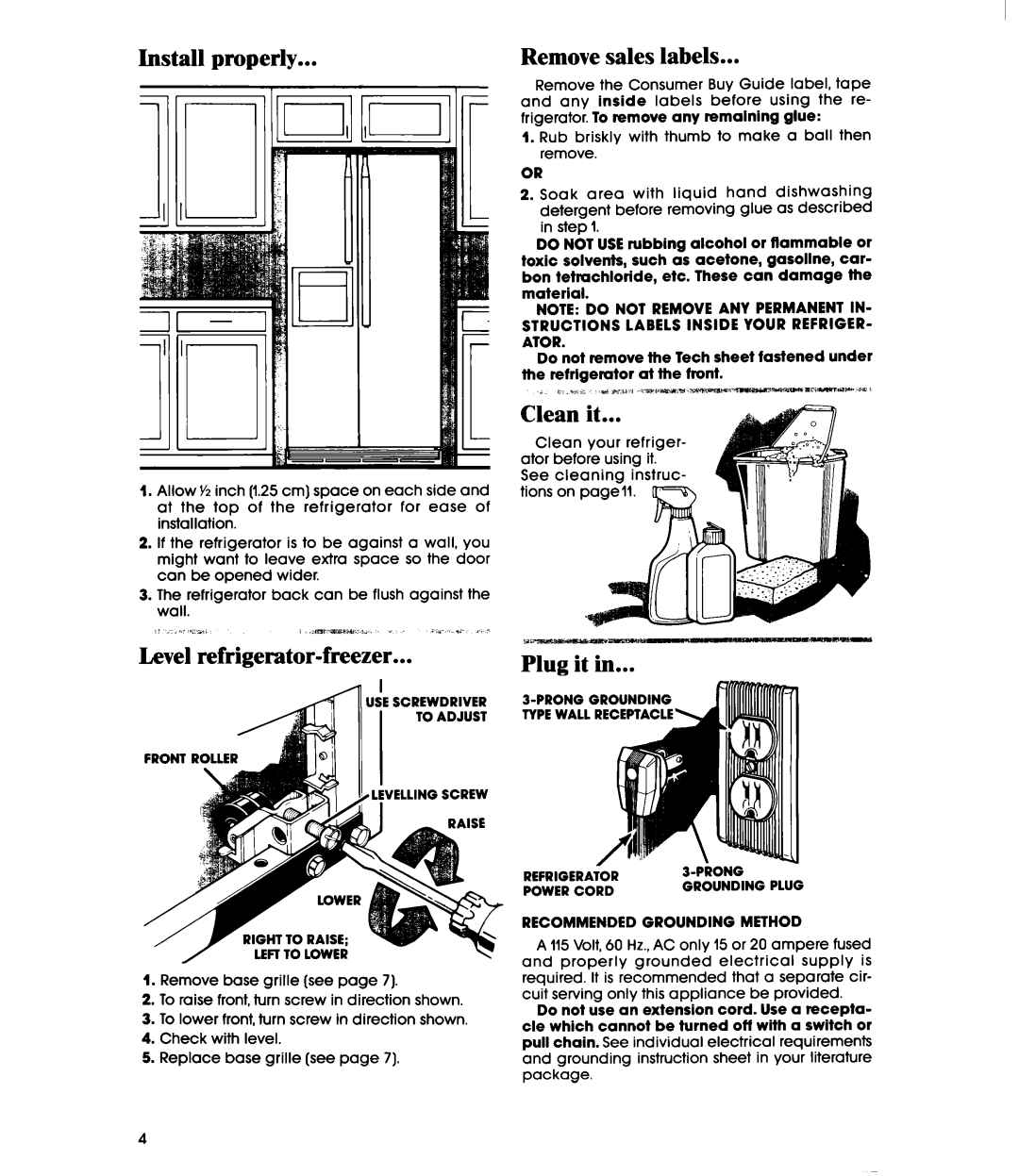 Whirlpool ED22PR manual Install properly, Remove sales labels, Clean it, Level refrigerator-freezer, Plug it 