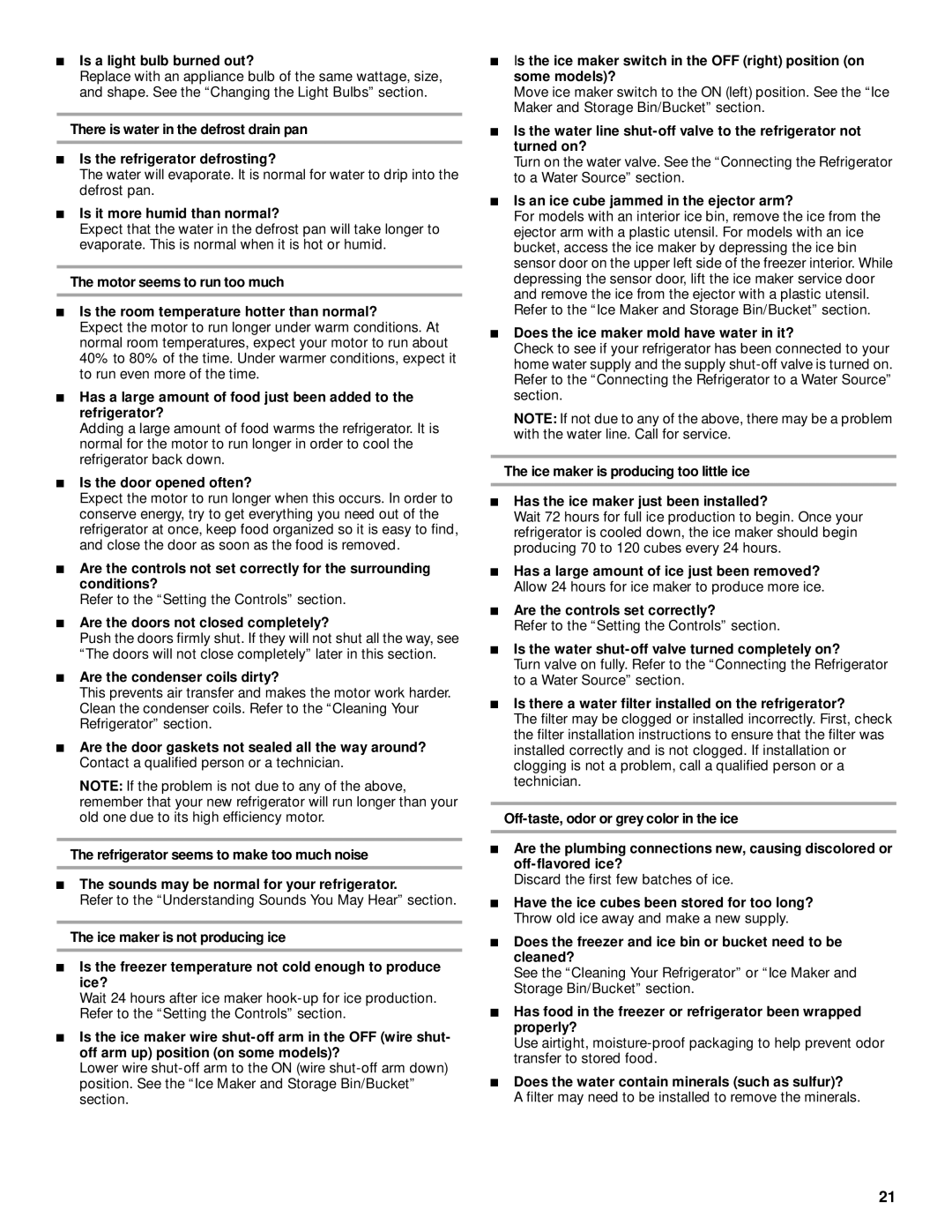 Whirlpool ED25RFXFW03, ED22RFXFW00 Is a light bulb burned out?, Is it more humid than normal?, Is the door opened often? 