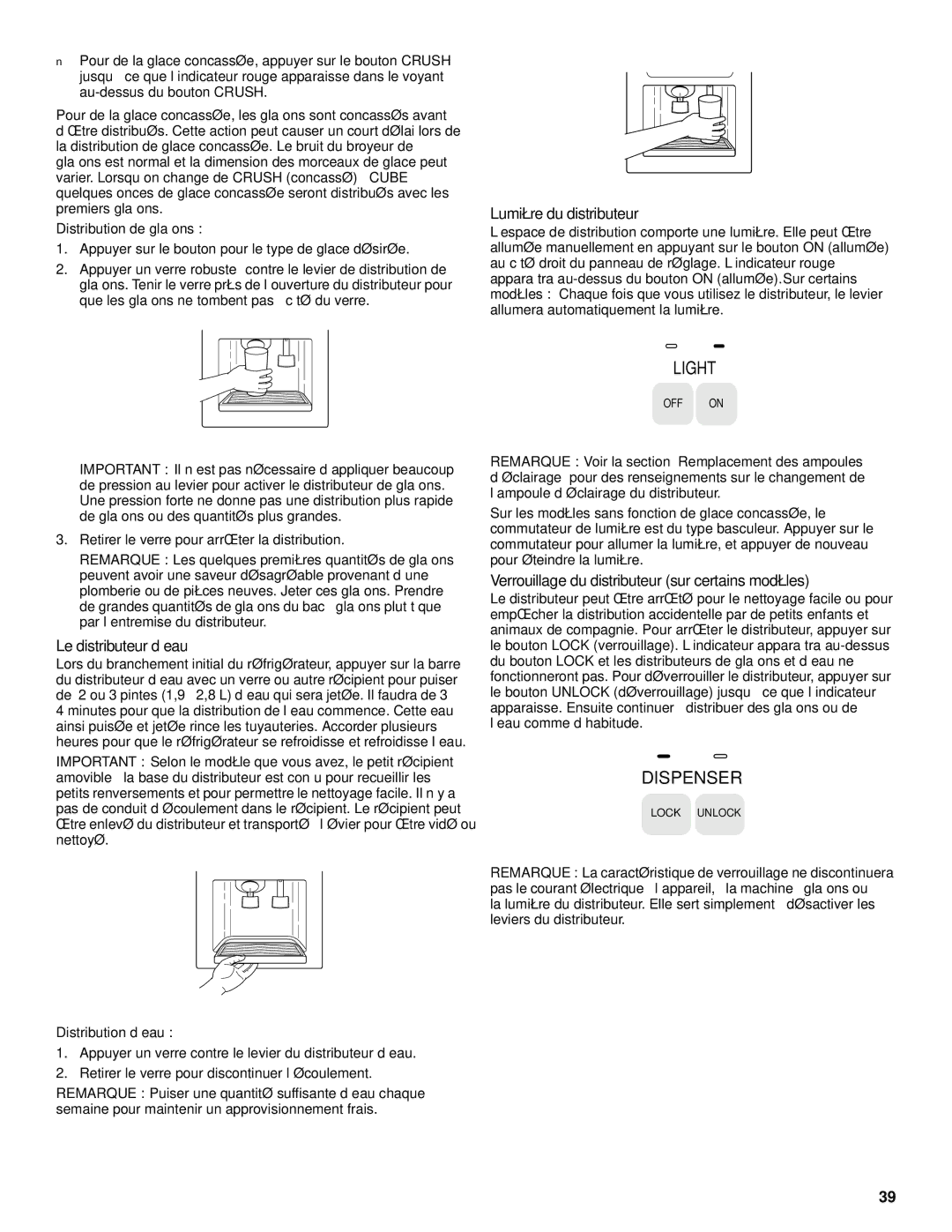 Whirlpool ED25QFXHW00 Lumière du distributeur, Le distributeur d’eau, Verrouillage du distributeur sur certains modèles 