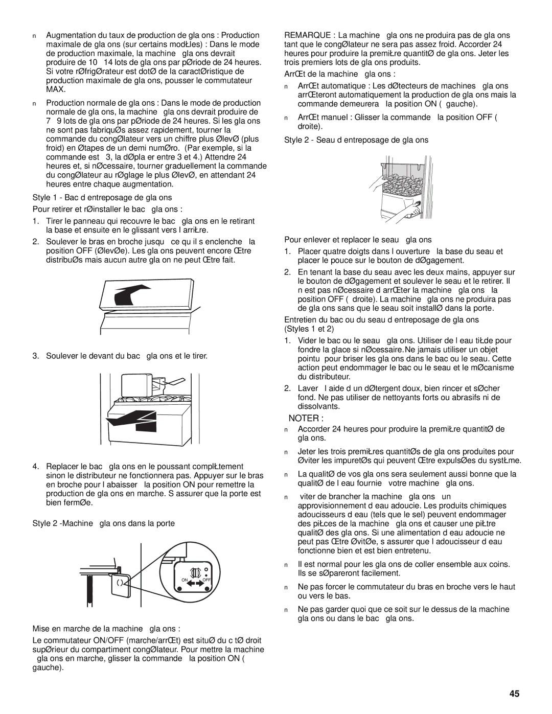 Whirlpool ED25RFXFB03, ED22RFXFW00, ED22RFXFW02, ED22RFXFW01, ED22RFXFW03, ED22RFXFN04, 2205958 Arrêt de la machine à glaçons 