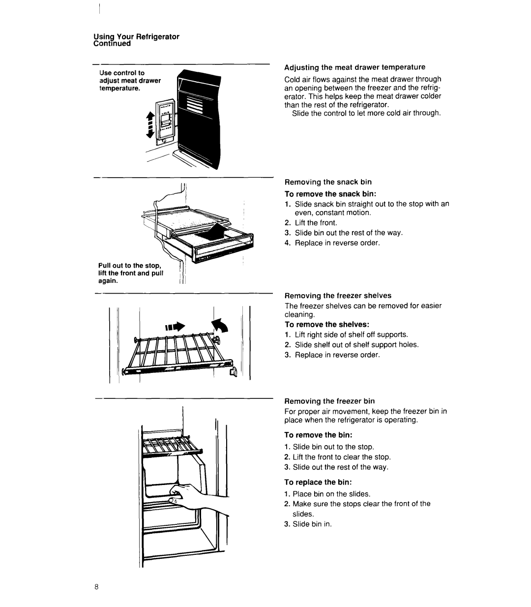 Whirlpool ED22RK, ED22DK manual Using Your Refrigerator Contmued 