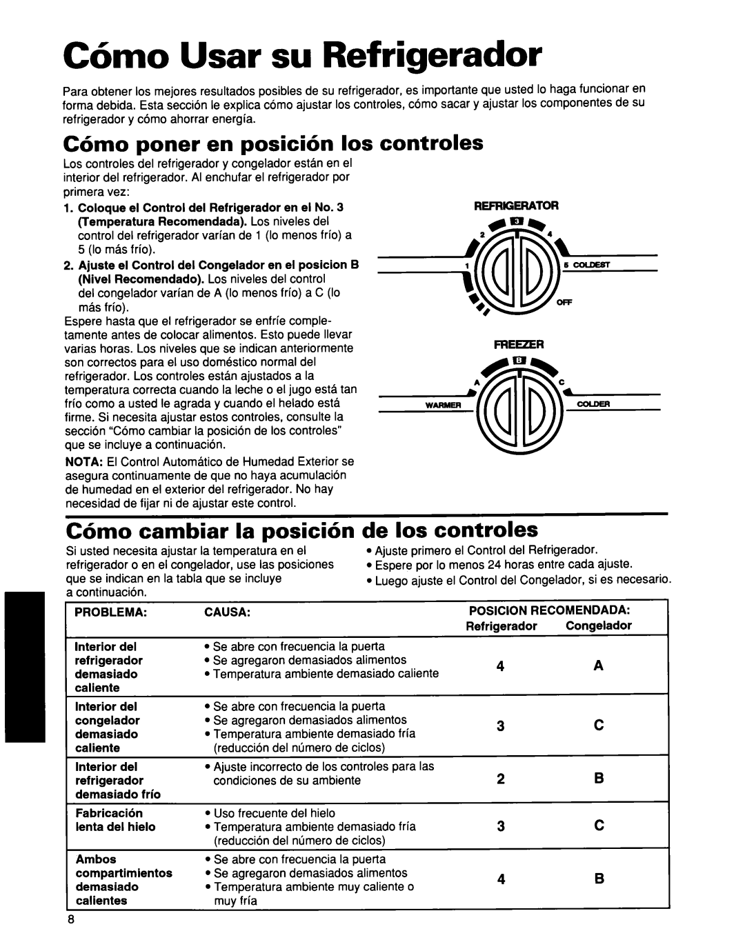 Whirlpool ED25DQXDB00 manual C6mo Usar su Refrigerador, C6mo poner en posici6n 10s controles, C6mo cambiar la posicihn 