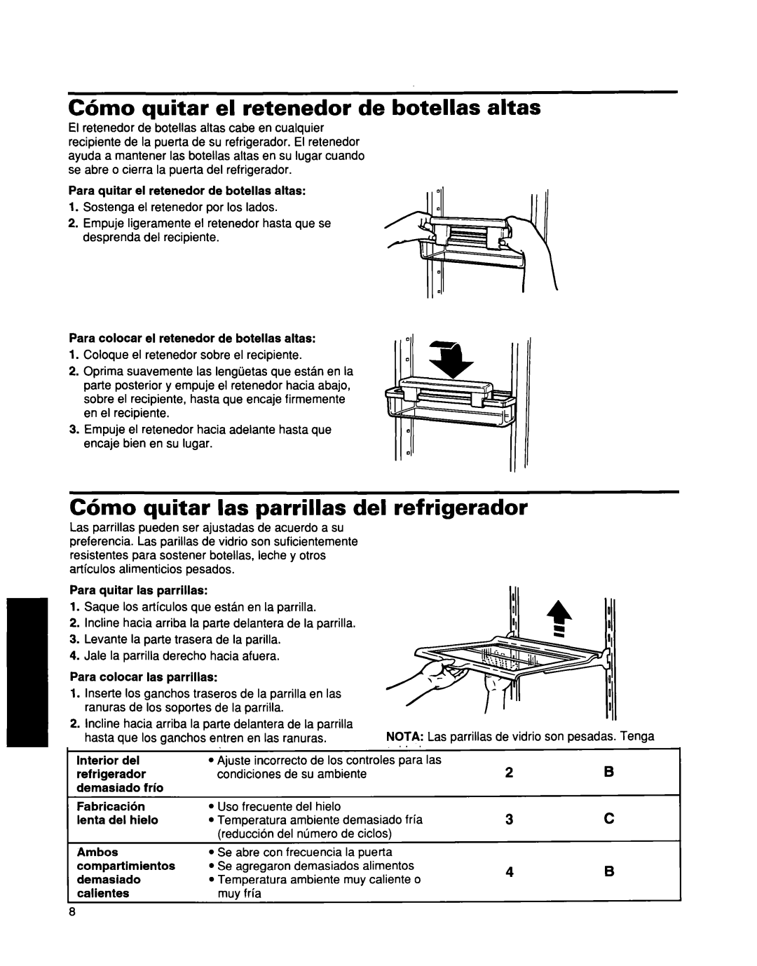 Whirlpool ED25DQXDB00 manual C6mo quitar el retenedor de botellas altas, C6mo quitar las parrillas del refrigerador 