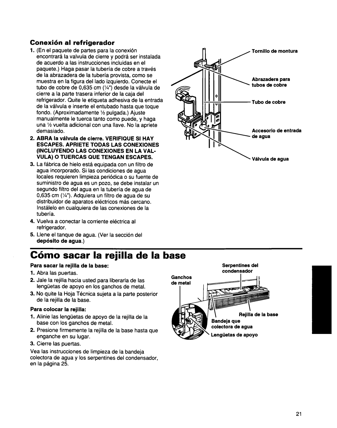 Whirlpool ED25DQXDB00 manual C6mo sacar la rejilla de la base, Conexibn al ref rigerador, Abra las puertas 