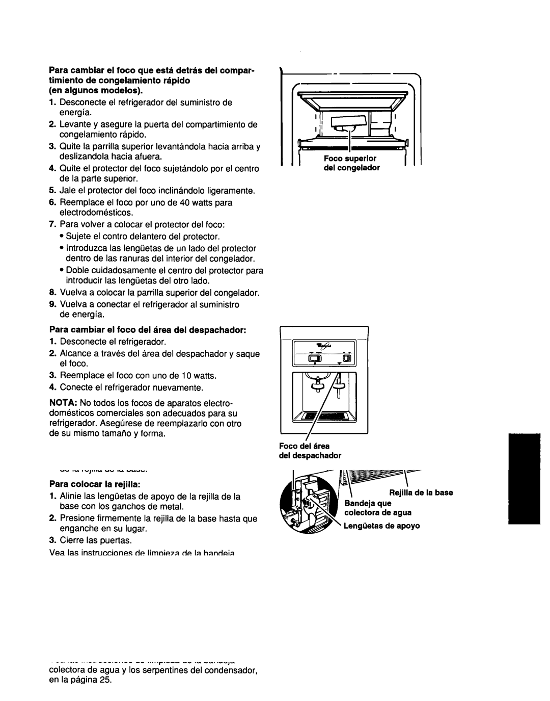 Whirlpool ED25DQXDB00 manual Para cambiar el foco del tirea del despachador 