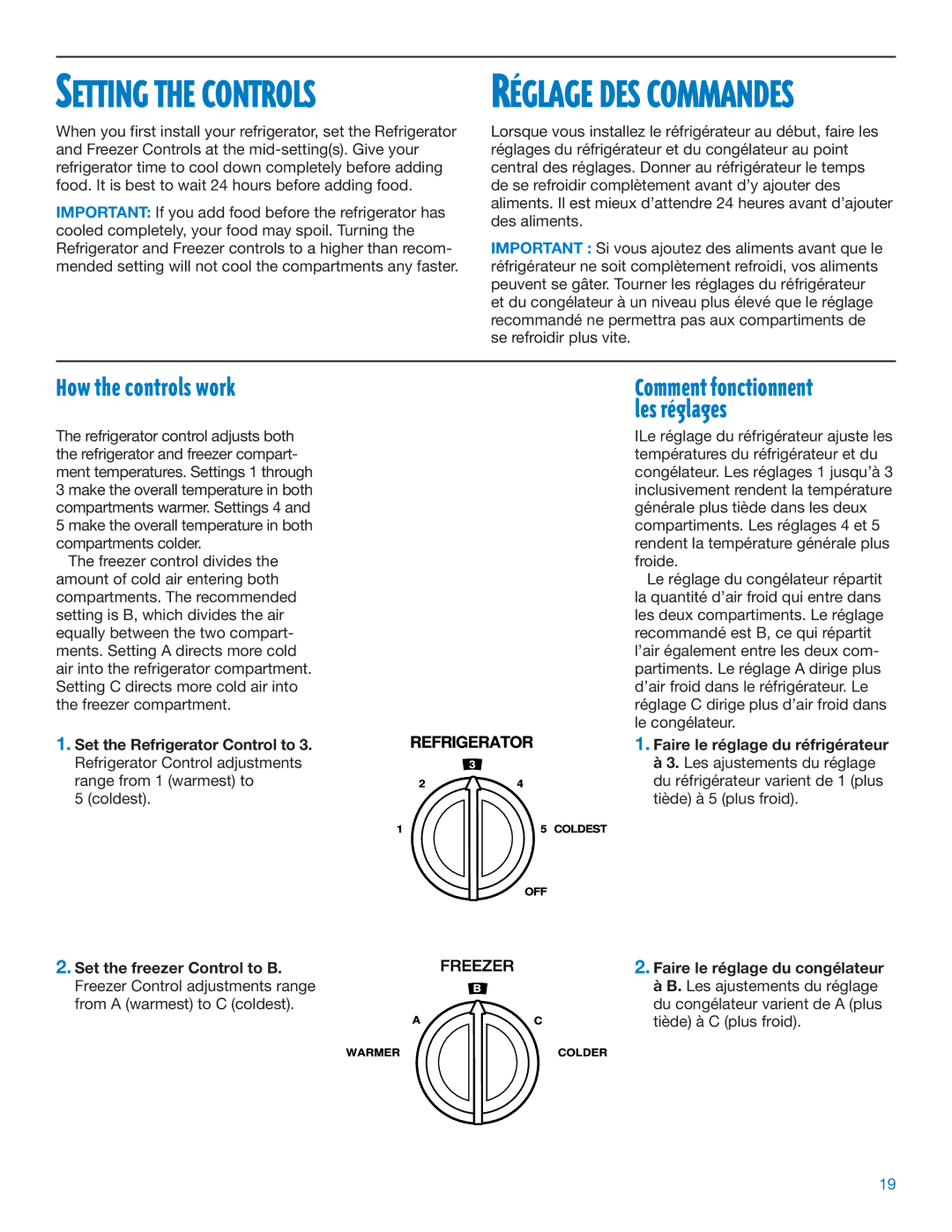 Whirlpool ED25DQXDB06 manual How the controls work, Freezer, Les ajustements du réglage, Du congélateur varient de a plus 