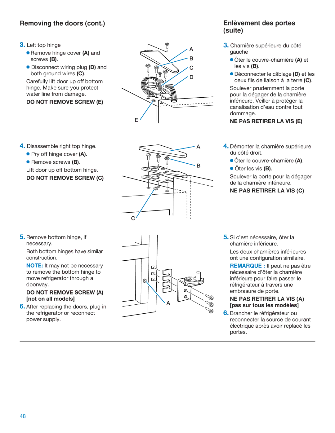 Whirlpool ED25DQXDB06 Removing the doors, Suite, Do not Remove Screw E, Do not Remove Screw C, NE PAS Retirer LA VIS E 