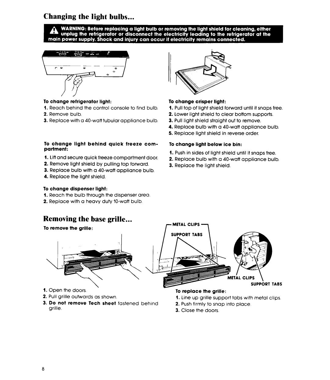 Whirlpool ED25DW manual Changing the light bulbs, Removing the base grille, Open the doors Pull grille outwards as shown 