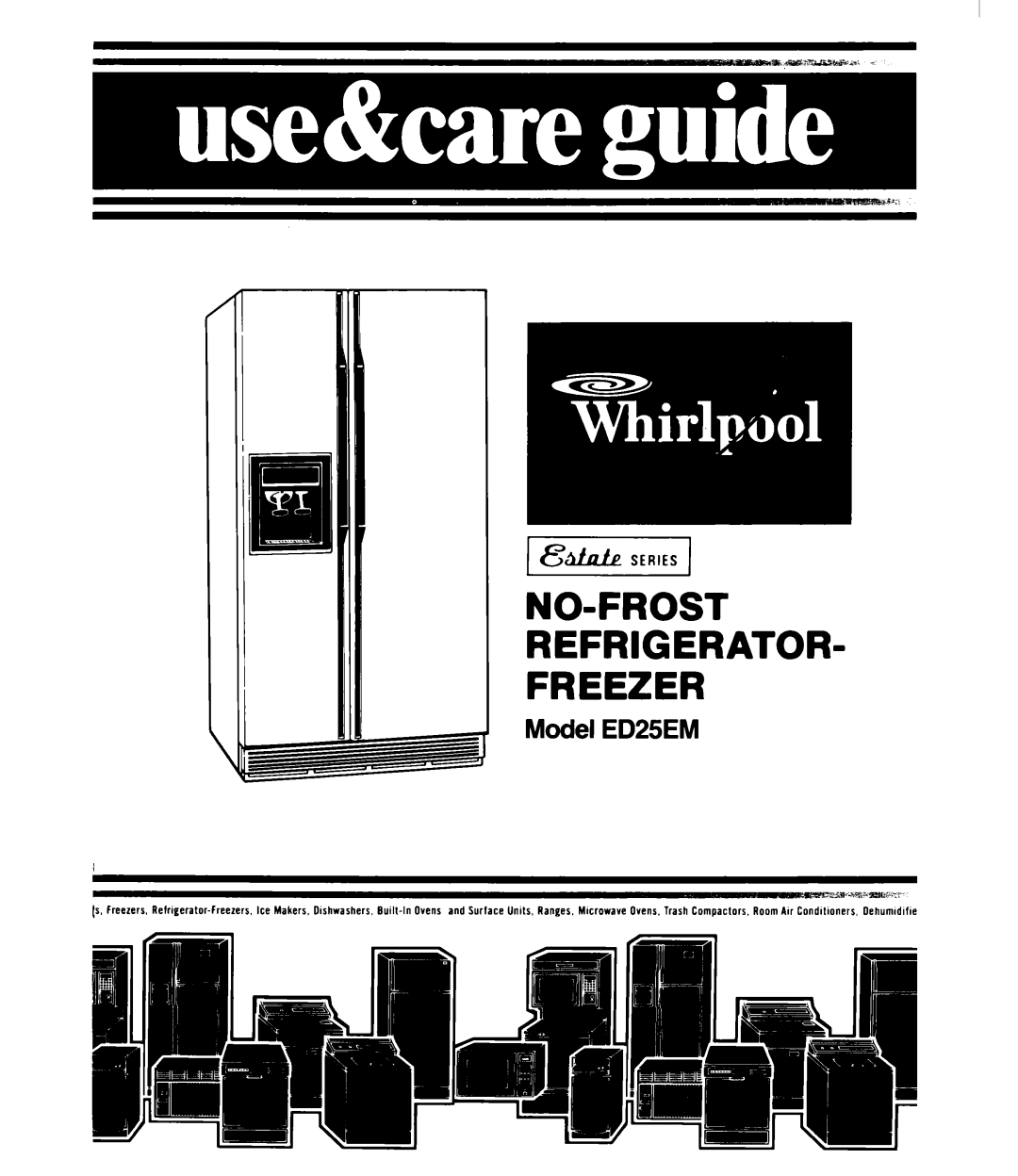 Whirlpool ED25EM manual NO-FROST Refrigerator Freezer, DlZk?E Series 