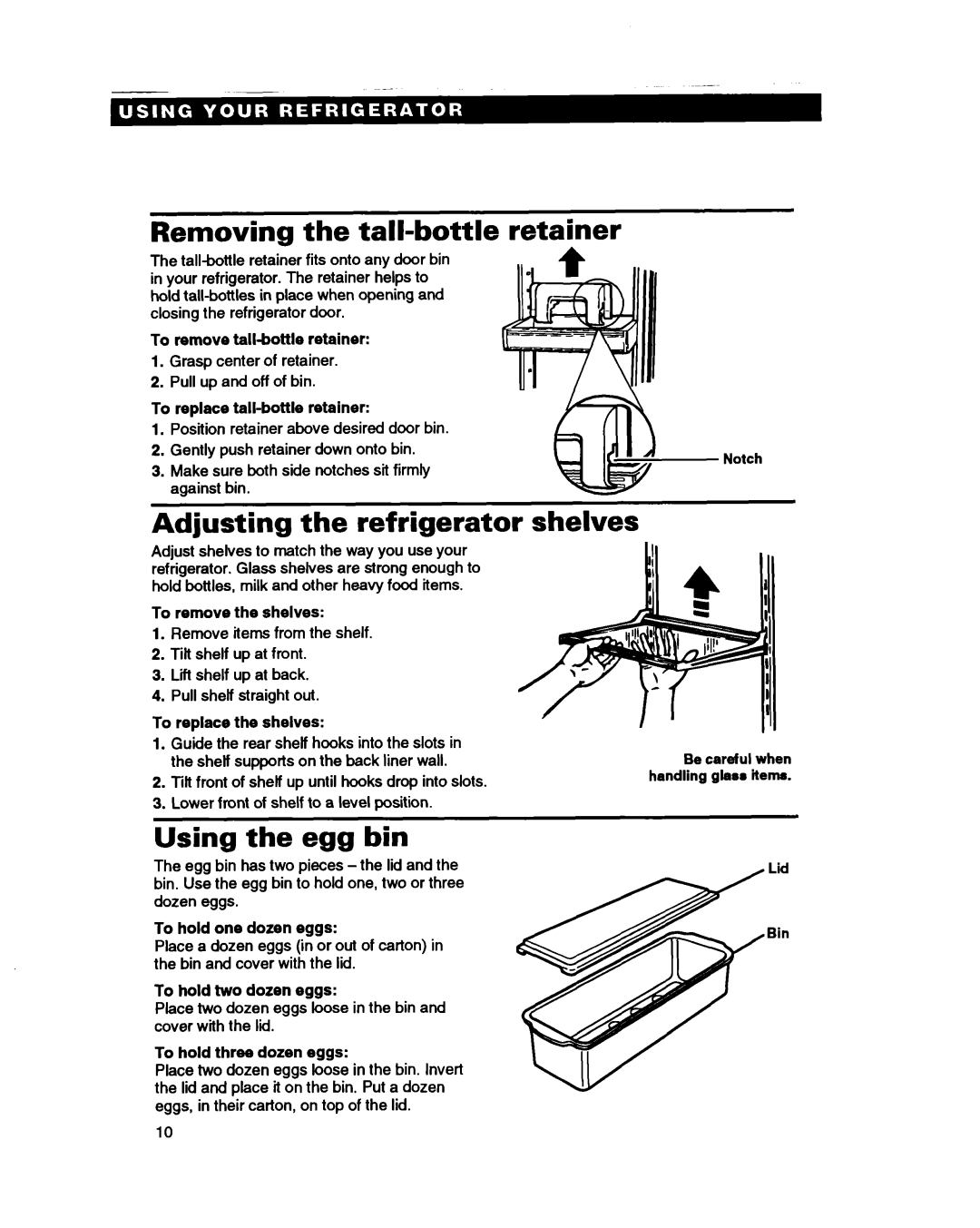 Whirlpool ED22PW, ED25PB, ED22PB Removing the tall-bottle retainer, Adjusting the refrigerator shelves, Using the egg bin 