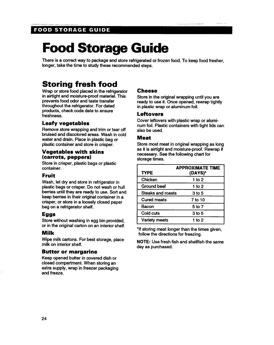 Whirlpool ED25PB Food Storage Guide, Storing fresh food, Leafy vegetables, Vegetables with skins carrots, peppers, Fruit 