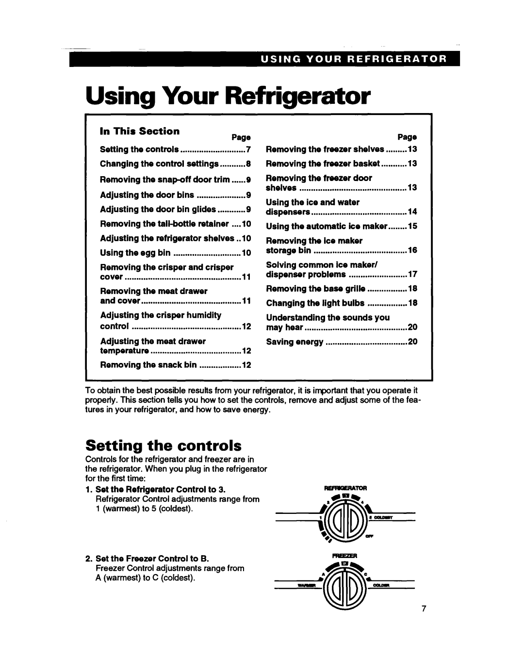 Whirlpool ED22HP, ED25PB, ED22PB, ED22PW warranty Using Your Refrigerator, Setting the controls, In This, Section 