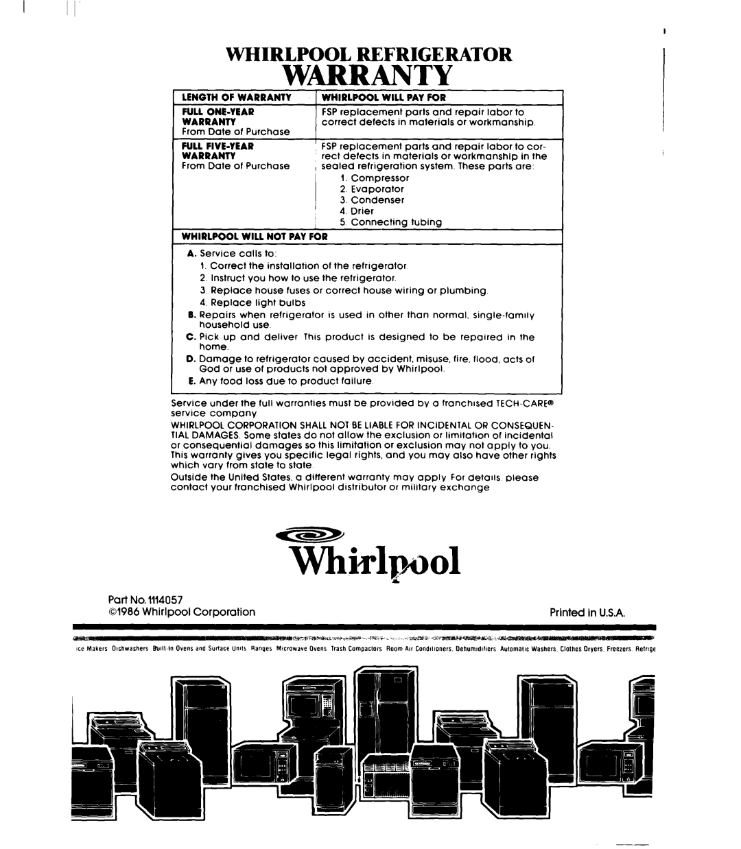 Whirlpool ED25PM manual Whirlpool Corporation, Length of Warranty, For Full ONE-YEAR, Whirlpool will not PAY for 