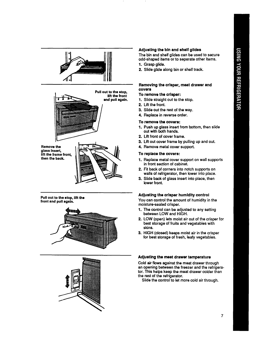 Whirlpool ED22PQ, ED25PQ Grasp glide, To remove the covers, To replace the covers, Adjustlng the meat drawer temperature 