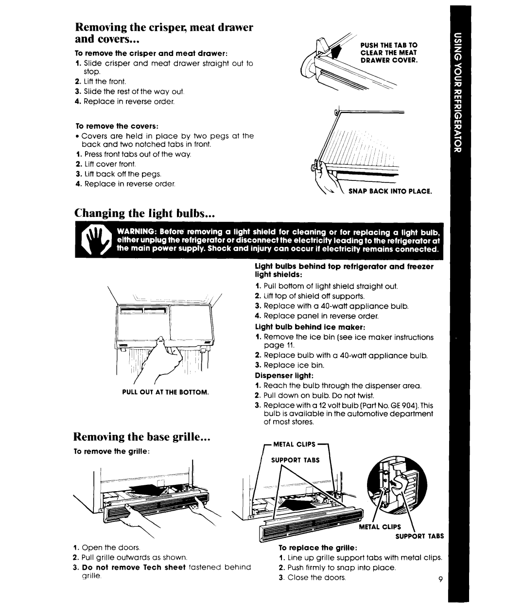 Whirlpool ED25PS manual Removing the crisper, meat drawer and covers, Changing the light bulbs, Removing the base grille 