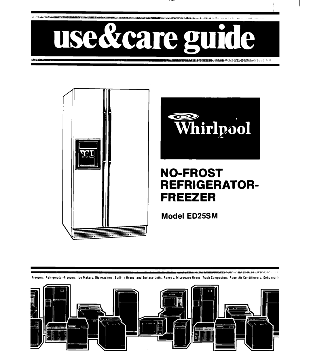 Whirlpool ED25SM manual NO-FROST Refrigerator Freezer 