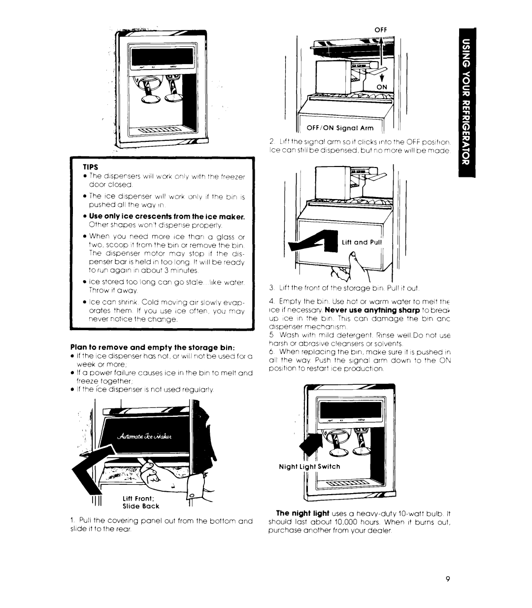 Whirlpool ED26SS manual Tips, Use only ice crescents from the ice maker, Plan to remove and empty the storage bin 