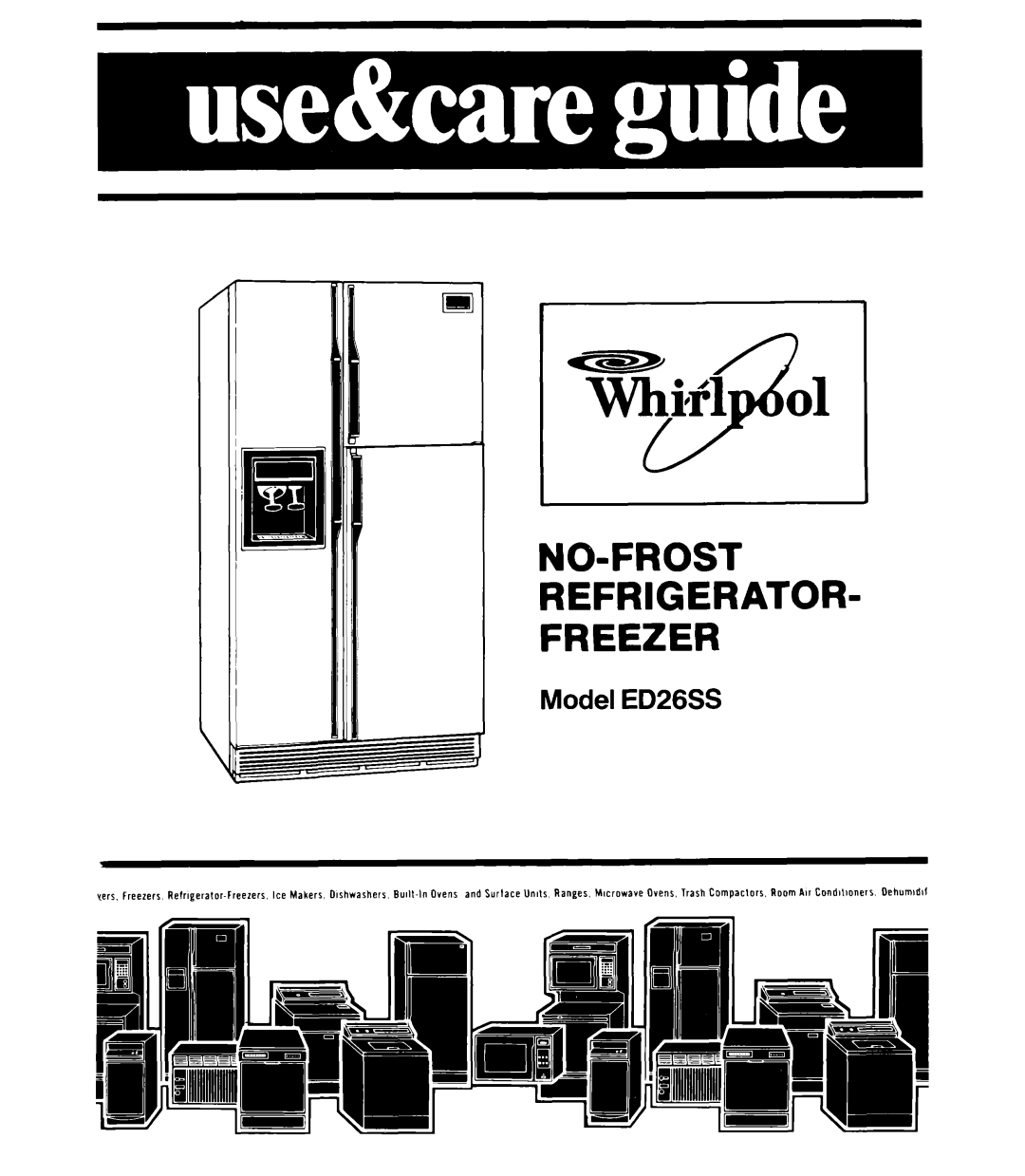 Whirlpool manual No-Frost Refrigerator Freezer, Model ED26SS 