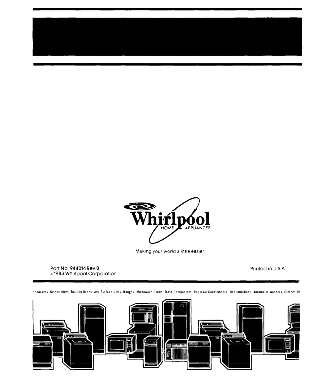 Whirlpool ED26SS manual Maklng your world a llttle easier, 944014 Rev. Ei, Printed, in U.S.A, Corporation, C1983 Whirlpool 