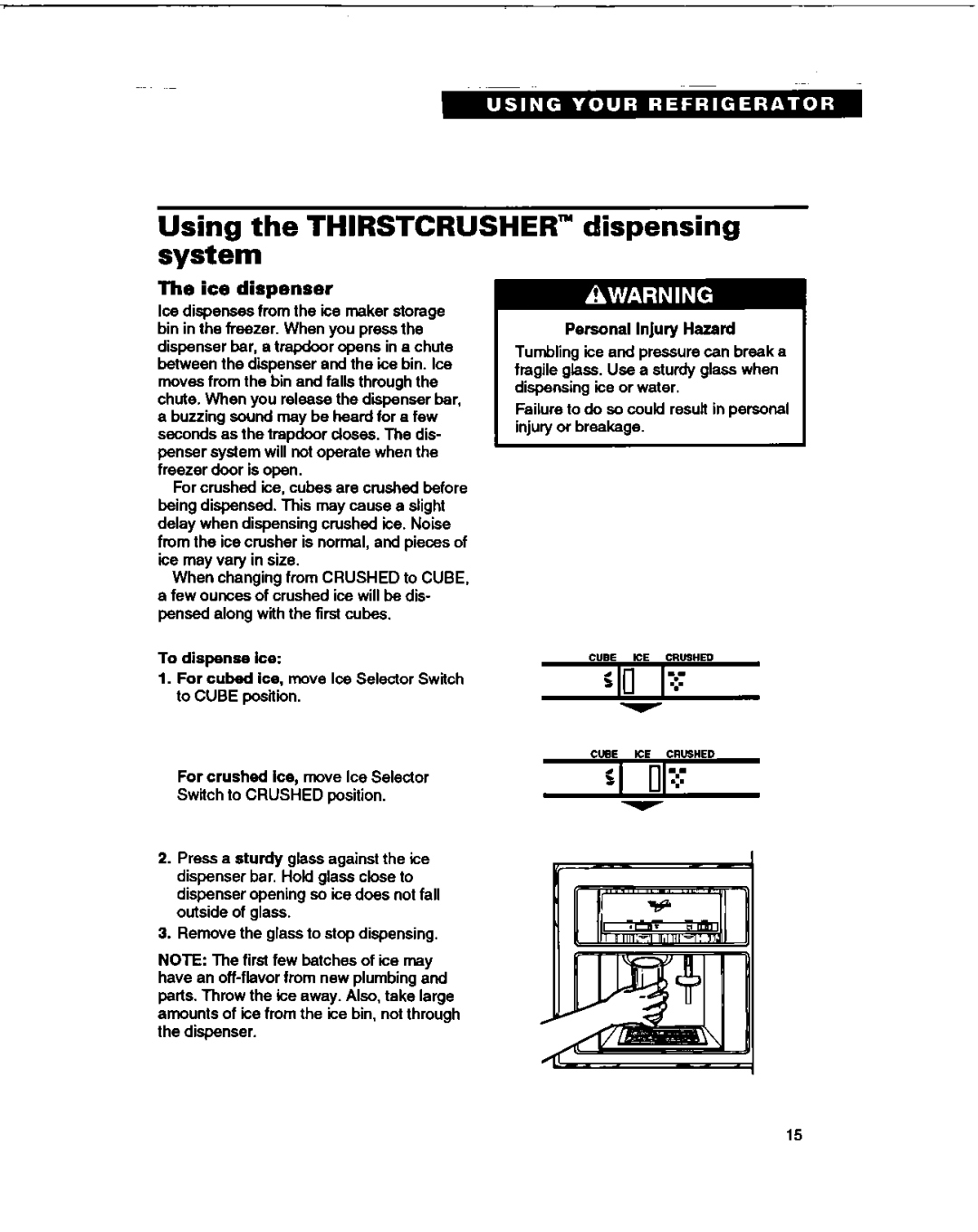 Whirlpool ED22HD, ED27DQ, ED25DQ, ED22DQ Using the Thirstcrusher dispensing system, Ice dispenser, Personal injury Hazard 