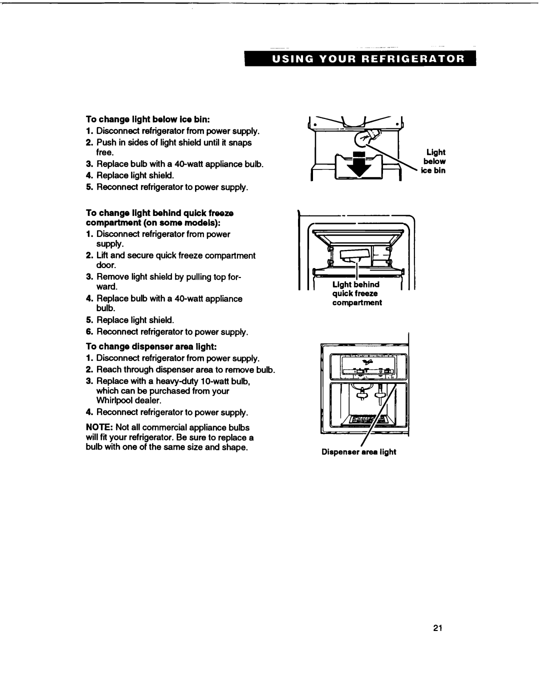 Whirlpool ED25DQ, ED27DQ, ED22DQ, ED22HD warranty To change light below ice bin, To change dispenser area light 