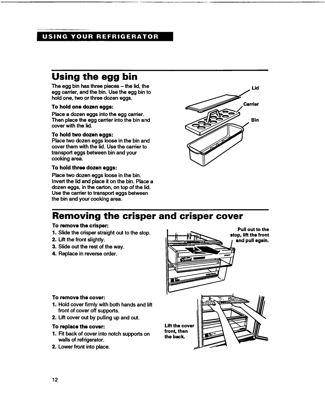 Whirlpool ED27DQ Using the egg bin, Removing the crisper, and crisper cover, To hold one dozen eggs, To remove the crisper 
