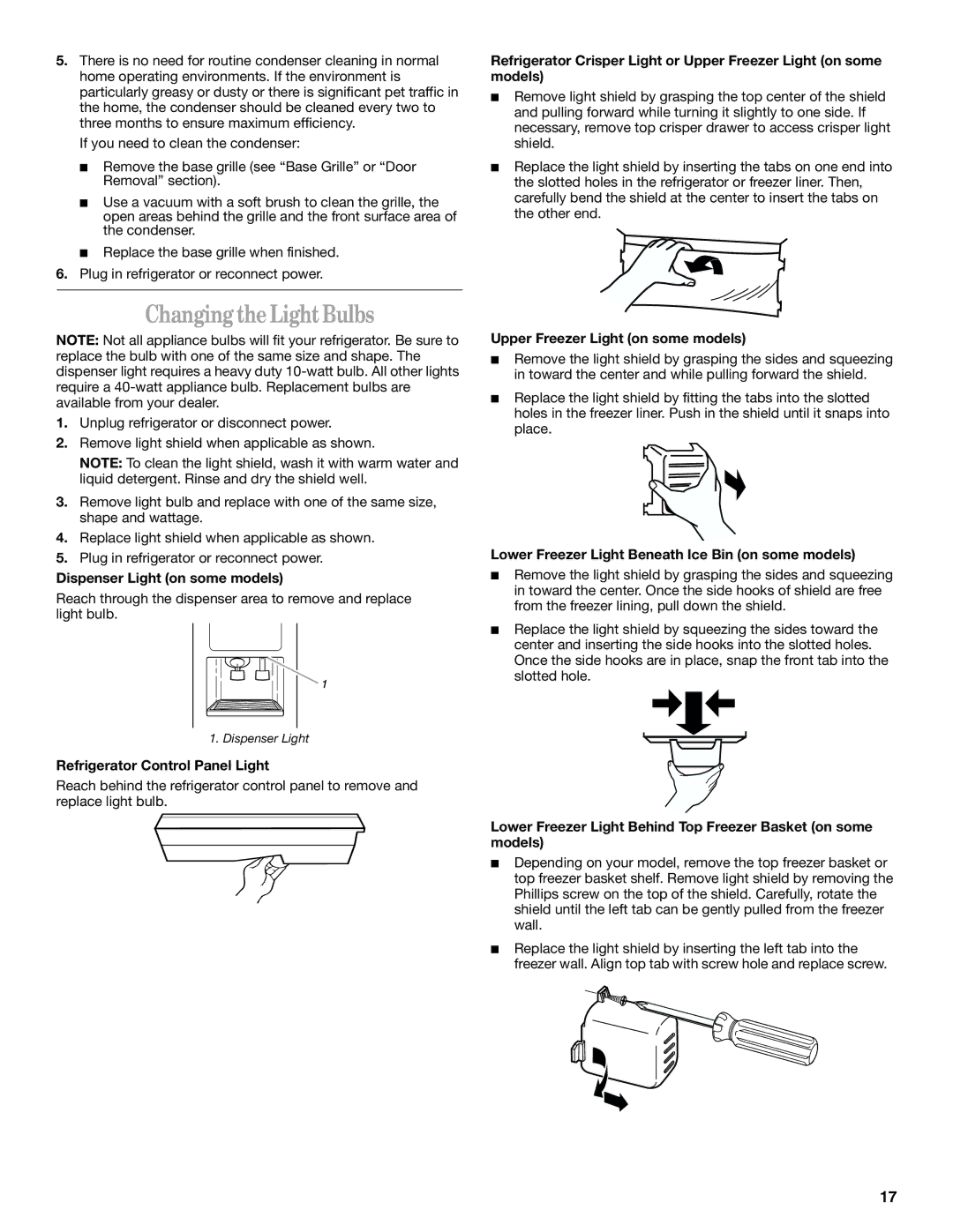 Whirlpool ED2YHGXLT01 manual Changing the Light Bulbs, Dispenser Light on some models, Upper Freezer Light on some models 