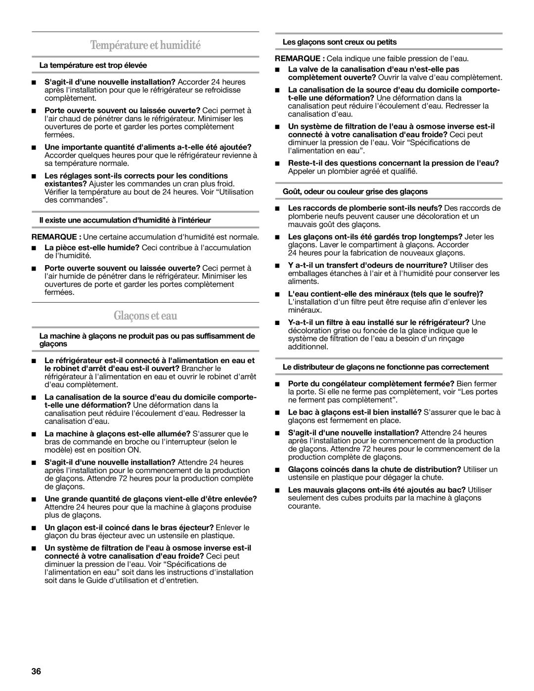 Whirlpool ED2GHEXNL00, ED2FHEXNQ01 Température et humidité, Glaçons et eau, La valve de la canalisation deau nest-elle pas 