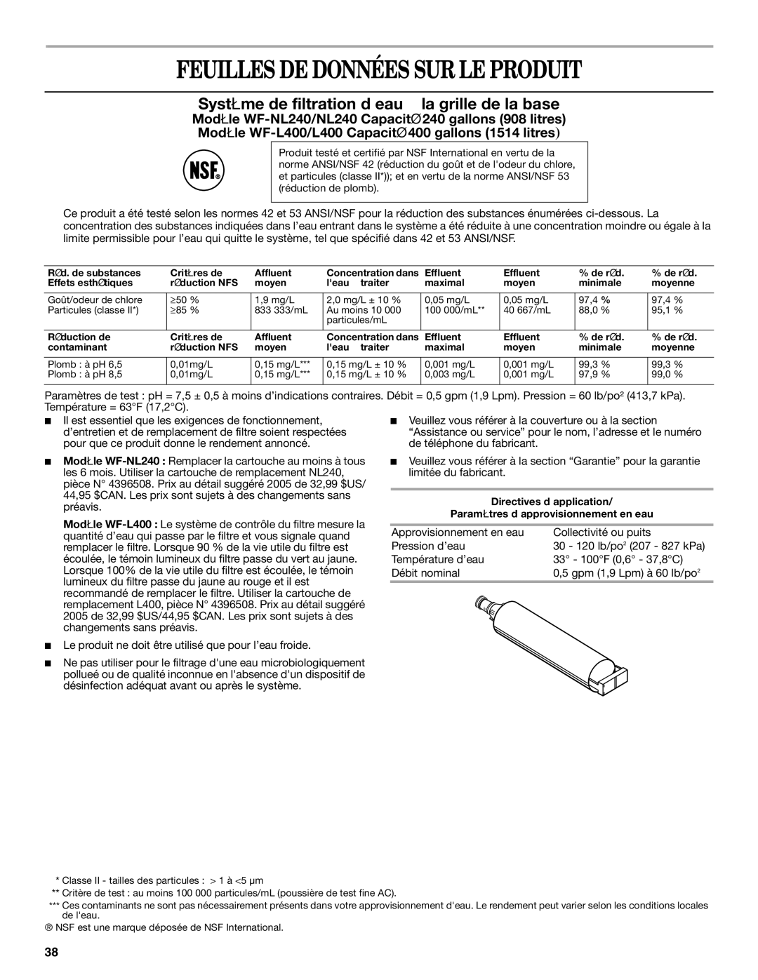 Whirlpool ED2GHEXNB01, ED2FHEXNQ01 Feuilles DE Données SUR LE Produit, Système de filtration d’eau à la grille de la base 