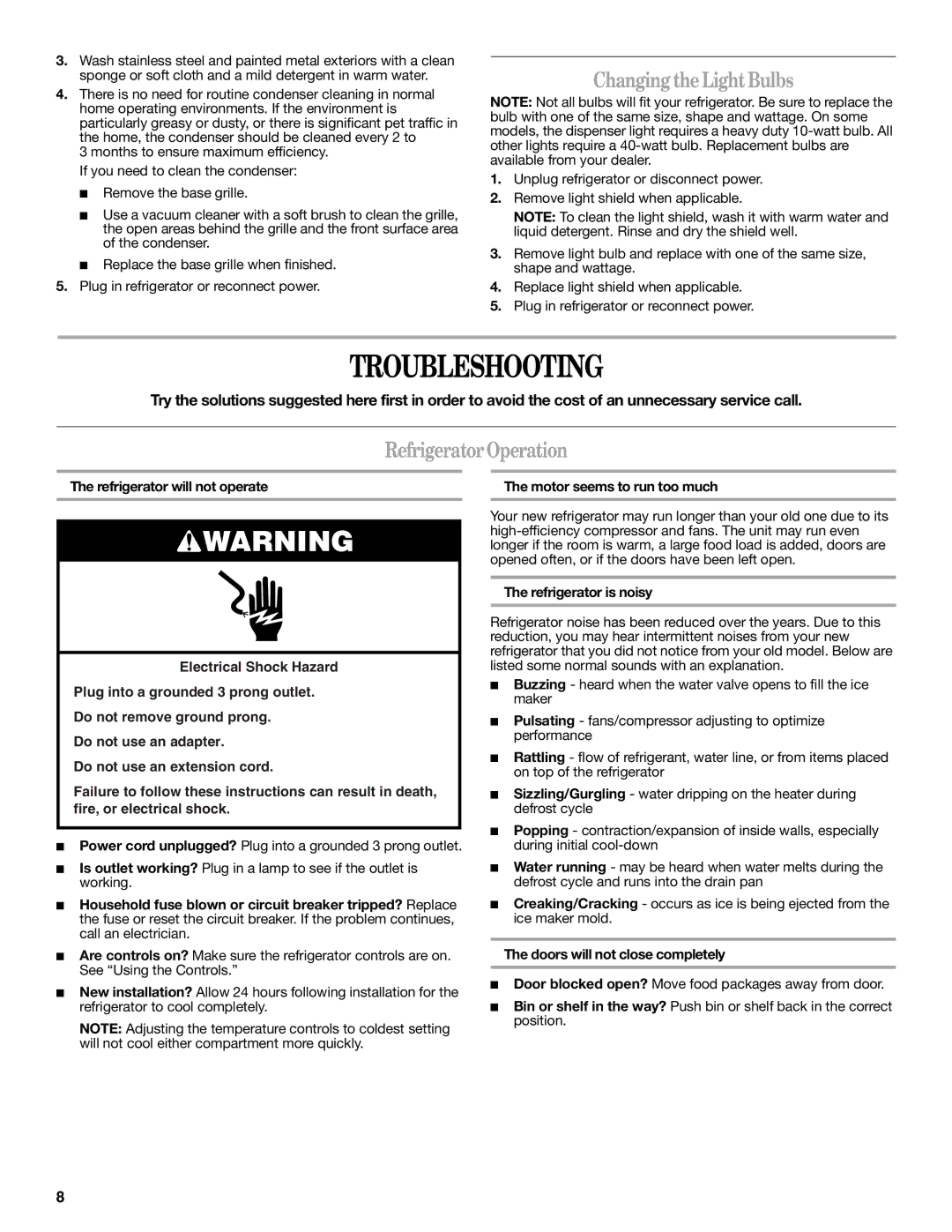 Whirlpool ED2FHEXMS00, ED2FHEXNQ01, ED2FHEXNQ00 warranty Troubleshooting, Changing the Light Bulbs, Refrigerator Operation 