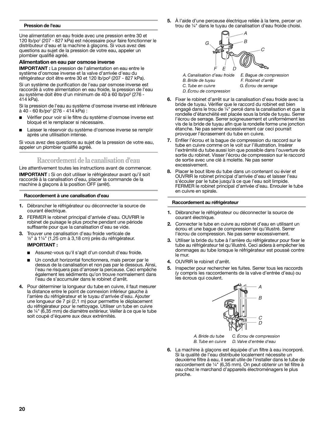 Whirlpool ED2GTKXNQ00 warranty Raccordementdelacanalisation deau, Alimentation en eau par osmose inverse, Pression de leau 