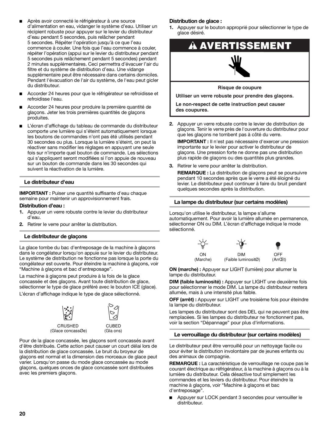 Whirlpool ED2KHAXV Le distributeur deau, Distribution d’eau, Le distributeur de glaçons, Distribution de glace 