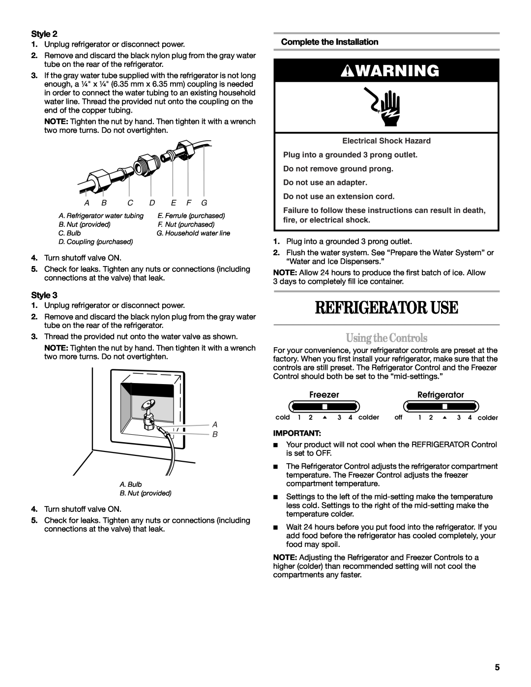 Whirlpool ED2KHAXV installation instructions Refrigerator Use, Using theControls, Style, Complete the Installation, E F G 