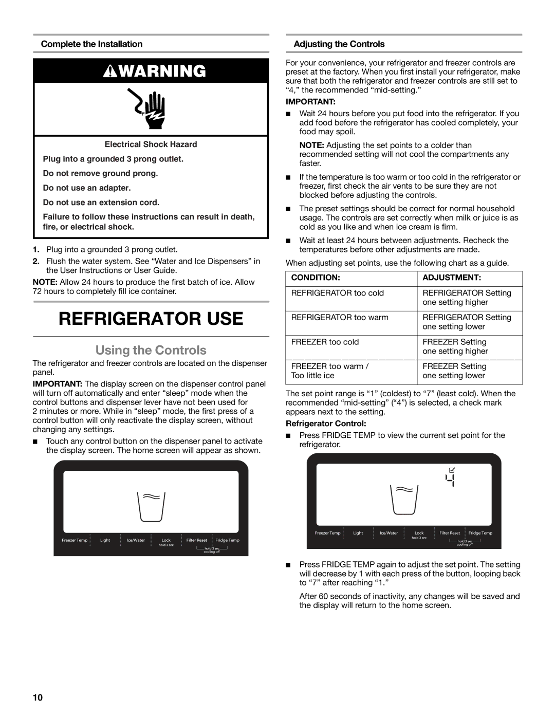 Whirlpool ED2KHAXVB Refrigerator USE, Using the Controls, Complete the Installation, Adjusting the Controls 