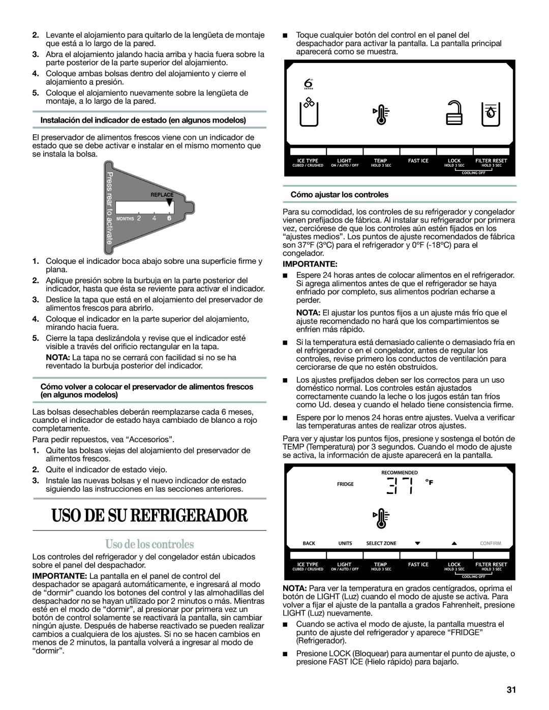 Whirlpool GSF26C4EXT, ED2KHAXVT manual Uso de los controles, Instalación del indicador de estado en algunos modelos 