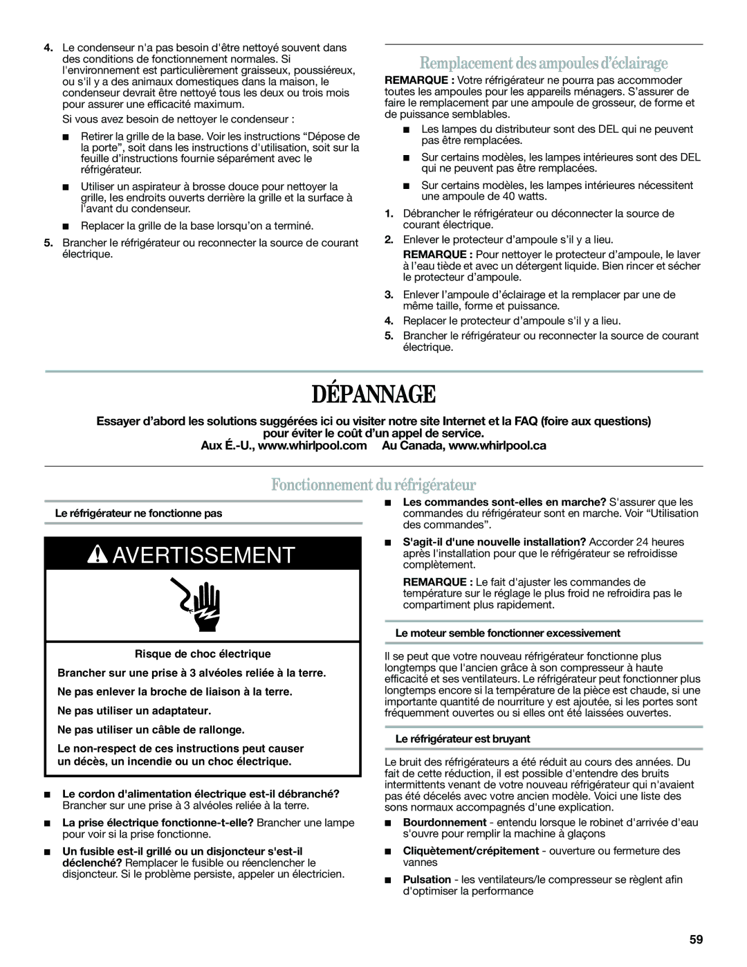 Whirlpool GSF26C4EXT, ED2KHAXVT manual Dépannage, Remplacement des ampoules d’éclairage, Fonctionnement du réfrigérateur 