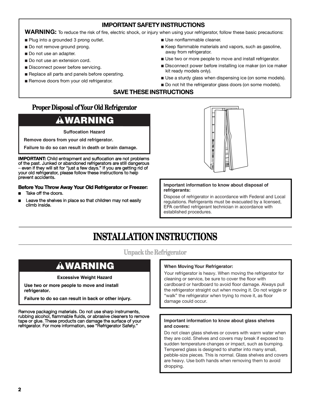 Whirlpool ED2KHAXVT manual Installation Instructions, Proper Disposal ofYour Old Refrigerator, Unpack the Refrigerator 