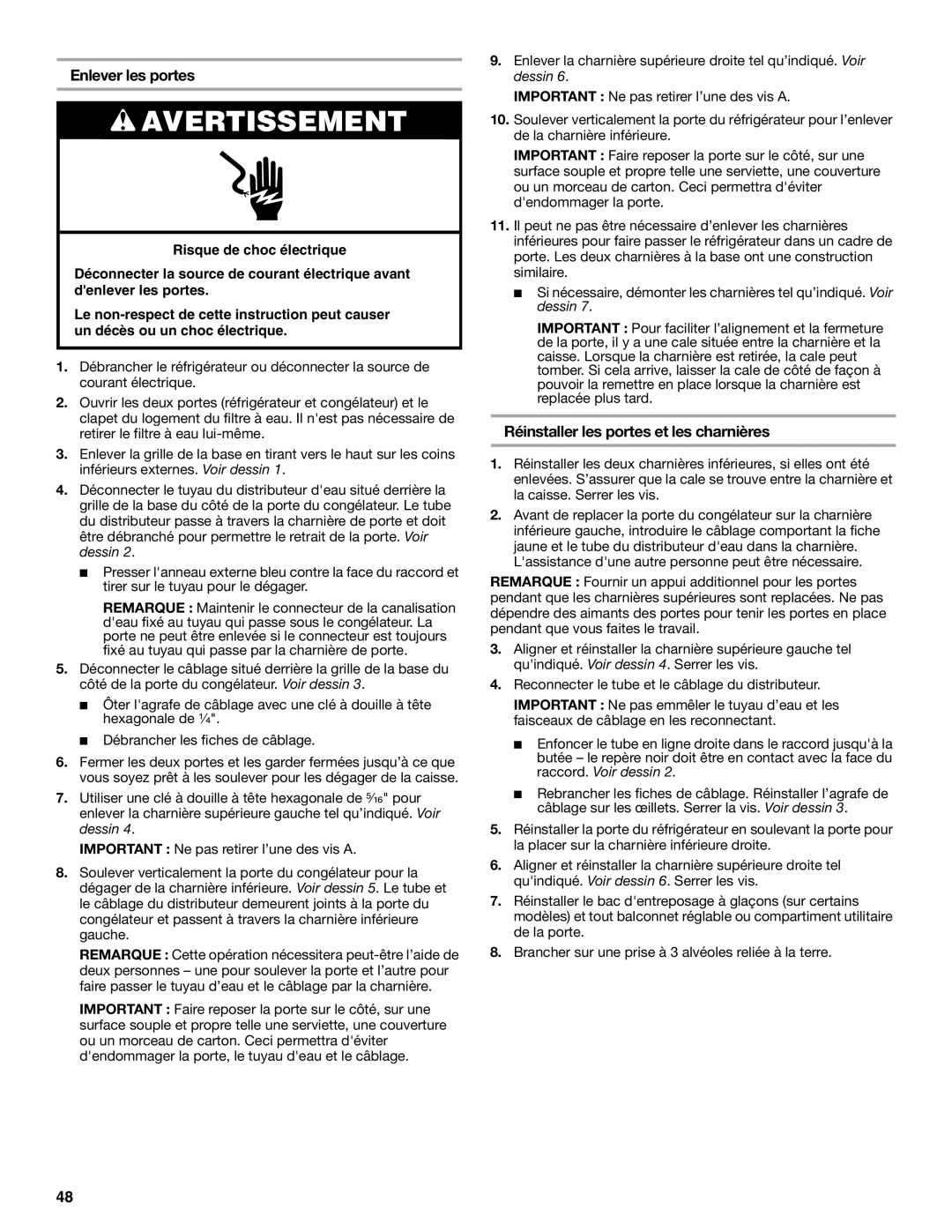 Whirlpool ED2KVEXVB, WRS325FDAM, WRS325FDAW, WRS322FDAM Enlever les portes, Réinstaller les portes et les charnières 