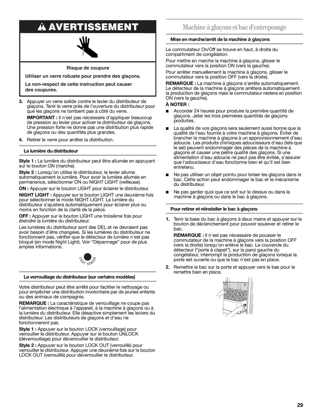 Whirlpool GC5SHEXNT03, ED2KVEXVQ01, GC5THEXNB01, GD5RHAXRQ00 Machineà glaçonsetbacdentreposage, La lumière du distributeur 