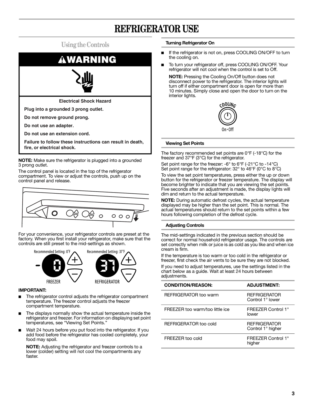 Whirlpool GD5RHAXRB00, ED2KVEXVQ01, GC5THEXNB01 warranty Refrigerator USE, Usingthe Controls, CONDITION/REASON Adjustment 