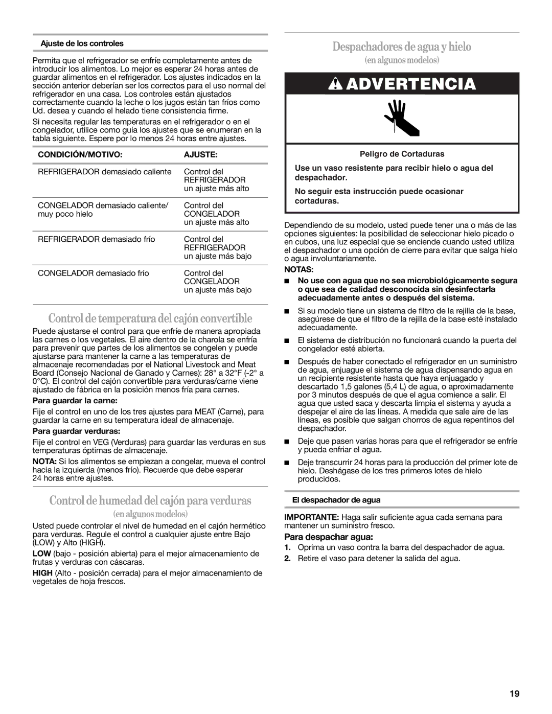 Whirlpool ED2VHGXMQ00 Controldetemperaturadelcajón convertible, Despachadores deagua yhielo, Para despachar agua, Notas 