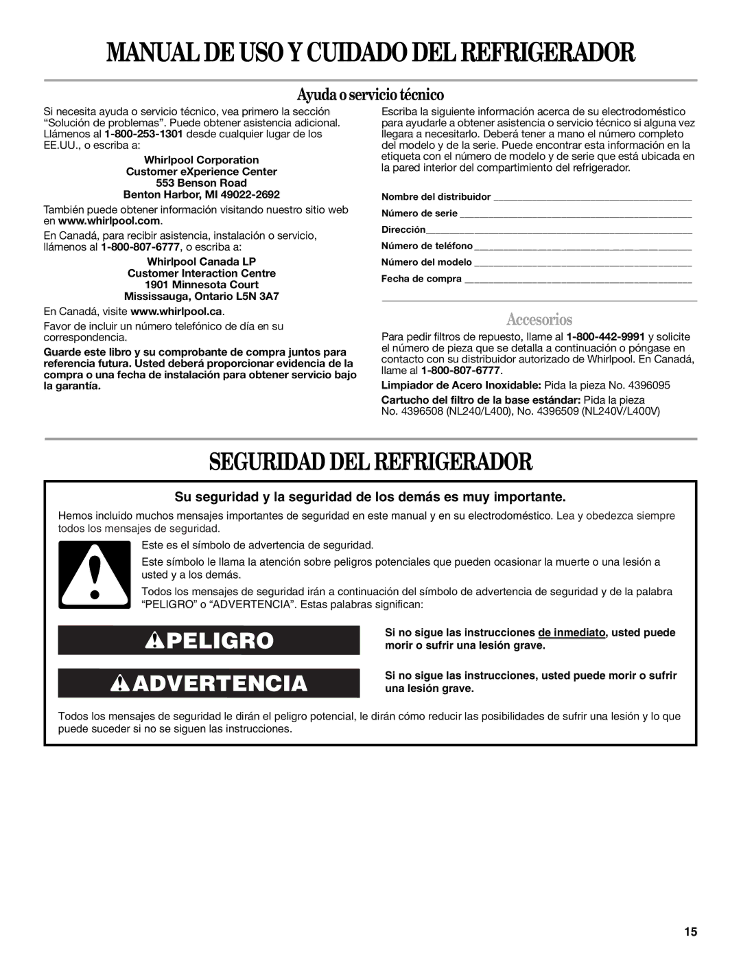 Whirlpool ED5LHAXMQ10, ED2SHAXMB10 Seguridad DEL Refrigerador, Accesorios, Limpiador de Acero Inoxidable Pida la pieza No 